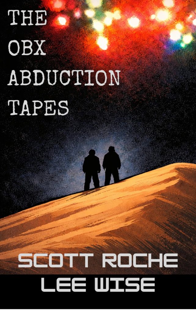 Book cover for The OBX Abduction Tapes by Scott Roche and Lee Wise